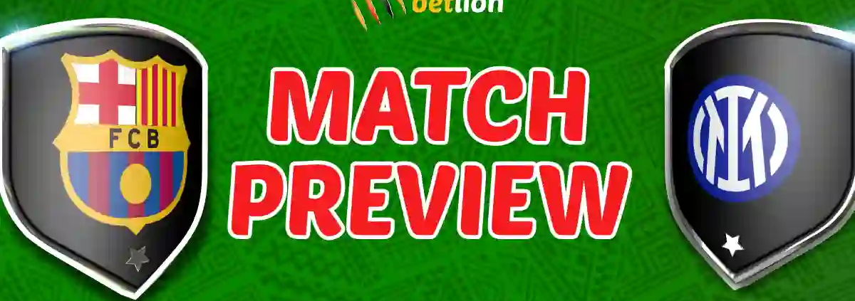 Barcelona v Inter Preview 30th April 2025