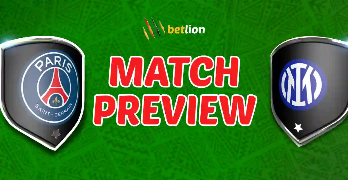 PSG vs Inter Champions League Final Preview